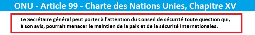 Article 99, ONU, Charte des Nations Unies, Chapitre XV, Antnio Guterres