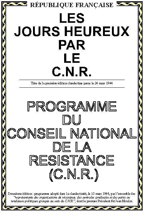 CNR, Conseil National de la Rsistance, programme, ordonnance 45, 1944, 1945, De Gaulle, Jean Moulin