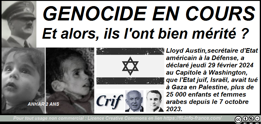 GENOCIDE EN COURS ! Et alors, ils l'ont bien mrit ?