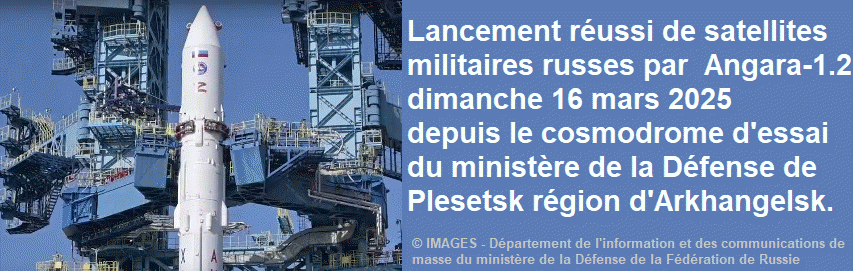 Lancement russi de satellites militaires russes par  Angara-1.2 dimanche 16 mars 2025