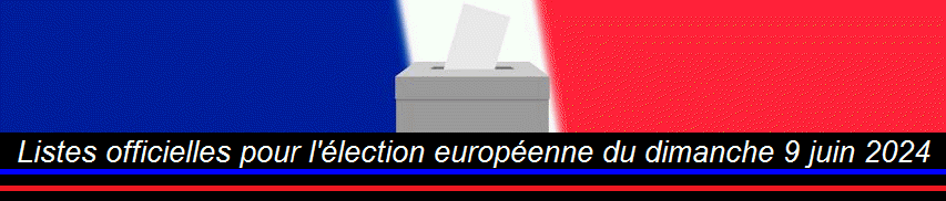 Listes officielles candidats, lection Europe : date 9 juin 2024