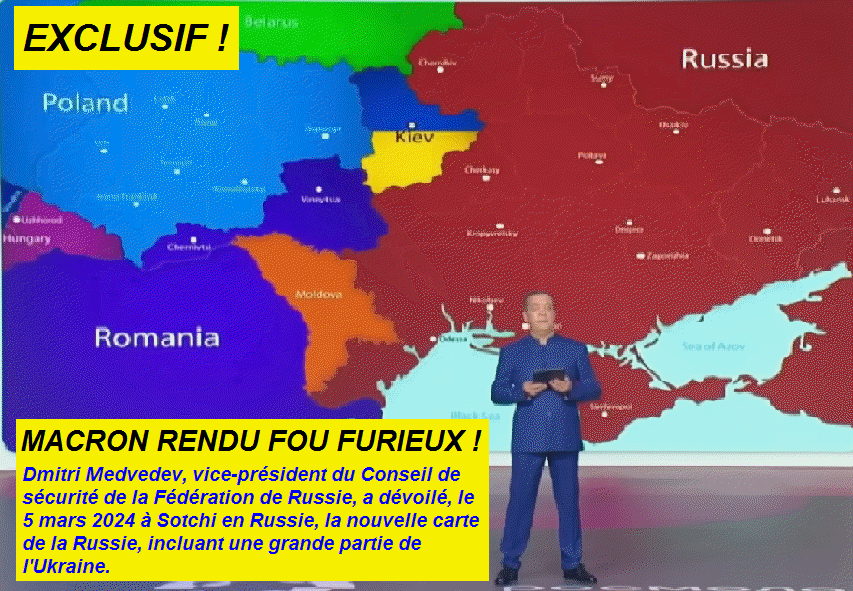 Nouvelle carte Ukraine, Russie, projet 2024, Macron rendu fou furieux !