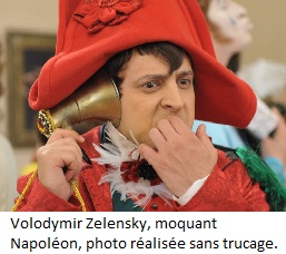 Volodymir Zelensky, moquant Napolon, photo ralise sans trucage