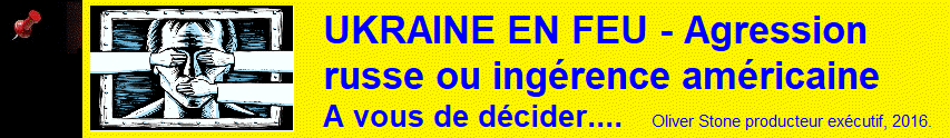 UKRAINE EN FEU - Agression russe ou ing�rence am�ricaine - A vous de d�cider....