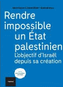 Monique Chemillier-Gendreau : " Rendre impossible un Etat palestinien, l'objectif d'Israel depuis sa cr�ation “ aux �ditions textuel.